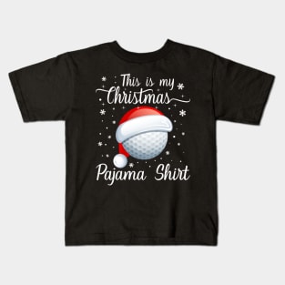 This Is My Christmas Pajama Shirt Golf Christmas Kids T-Shirt